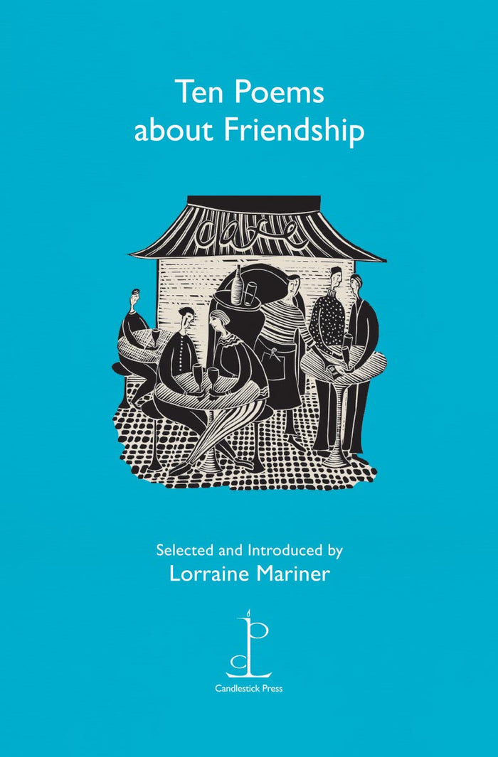 Ten Poems About Friendship - Poetry Pamphlet 