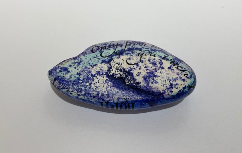 "Only from the Heart can you Touch the Sky." Hand Painted Stone by Alexis Penn Carver 