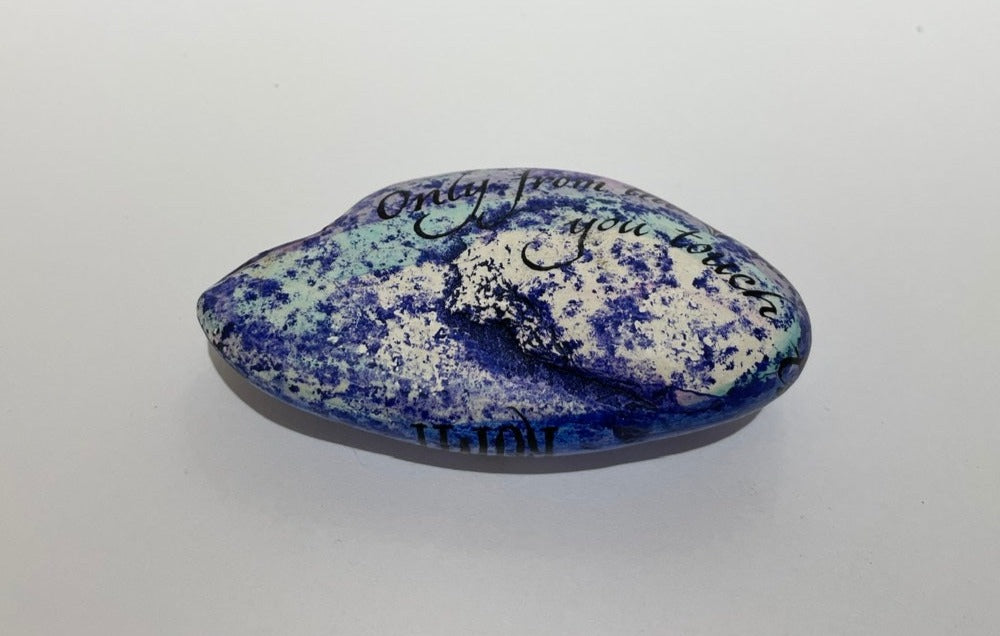 "Only from the Heart can you Touch the Sky." Hand Painted Stone by Alexis Penn Carver 