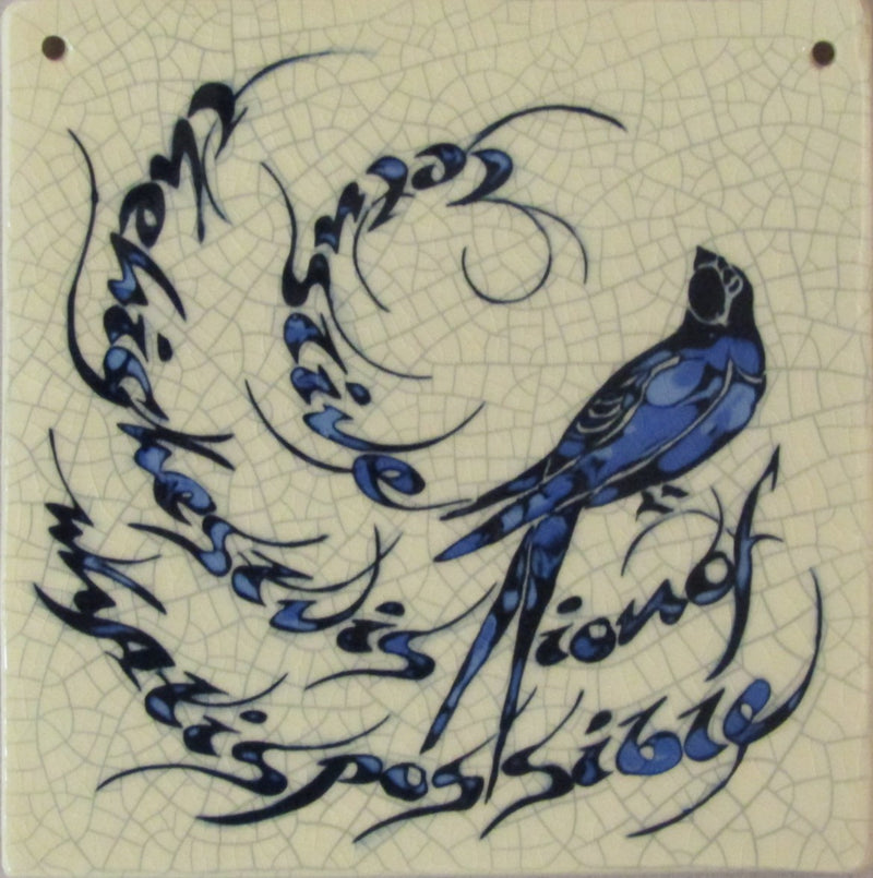 Large Ceramic Swallow Tile "Let us Live the Highest Vision of What is Possible" by Mel Chambers